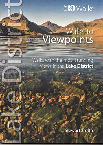 Walks to Viewpoints: Walks with the Most Stunning Views in the Lake District (Lake District: Top 10 Walks) von Northern Eye Books