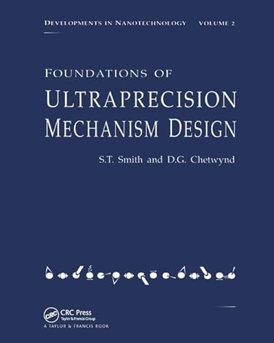 Foundations of Ultra-Precision Mechanism Design