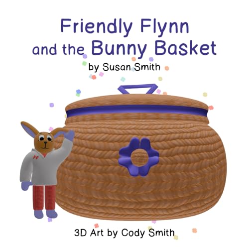 Friendly Flynn and the Bunny Basket: Book 1 of The Bunny Basket Collection Friendly Flynn and the Bunny Basket: Book 1 of The Bunny Basket Collection von Eclectic Tales