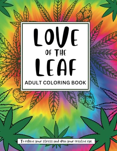 Love of the Leaf: Adult Coloring Book Love of the Leaf: Adult Coloring Book von Independently published