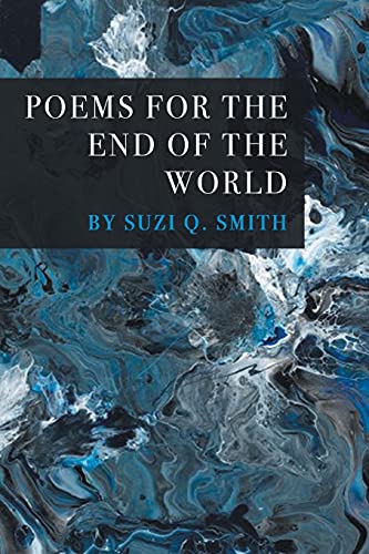 POEMS FOR THE END OF THE WORLD von Finishing Line Press