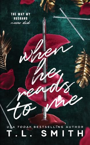 When He Reads To me von T.L Smith