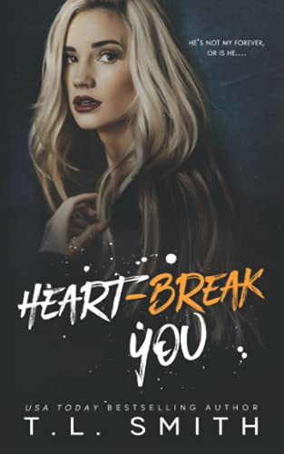 Heartbreak You (Heartbreak Duet, Band 2) von Independently Published