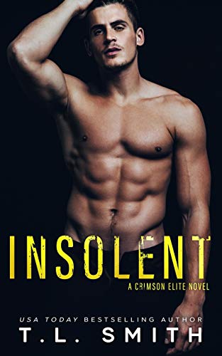Insolent (A Crimson Elite Novel, Band 4)