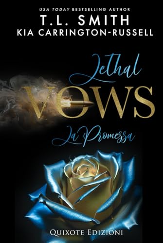 Lethal Vows - La Promessa (Lethal Vows serie, Band 1) von Quixote Edizioni