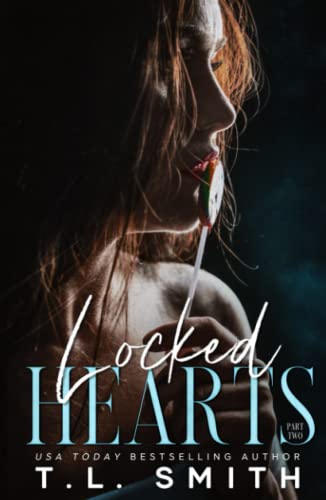 Locked Hearts (Chained Hearts Duet Series, Band 2)