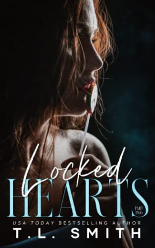 Locked Hearts: Keir & Sailor #2 (Chained Hearts Duet Series, Band 2)
