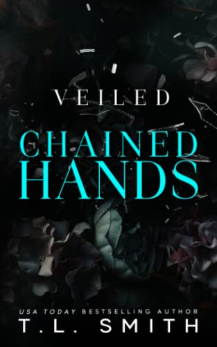 Veiled: Chained Hands Veiled: Chained Hands von Independently published