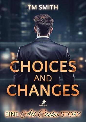 Choices and Changes: All Cocks Storys 7
