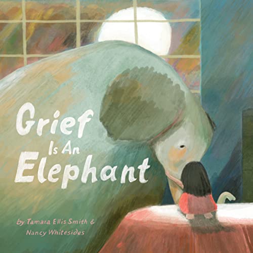 Grief Is an Elephant von Chronicle Books