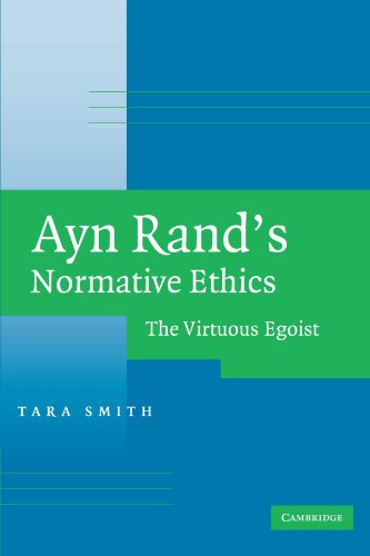Ayn Rand's Normative Ethics: The Virtuous Egoist von Cambridge University Press