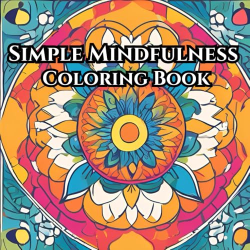Simple Mindfulness - Coloring Book von Independently published