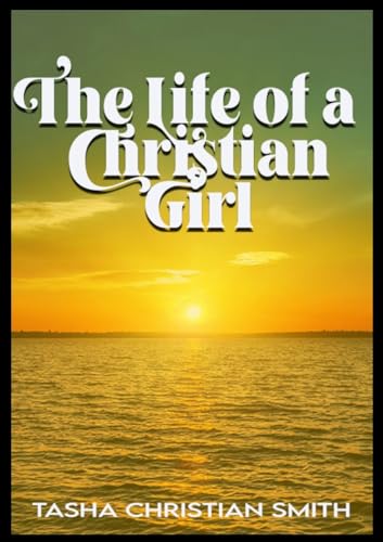 The Life of a Christian Girl
