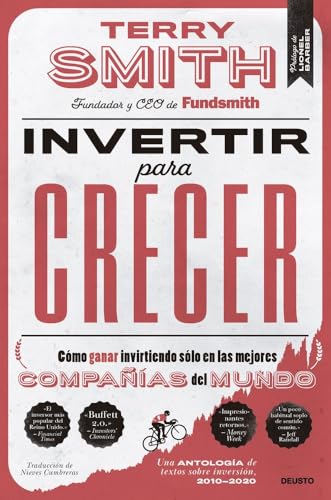 Invertir para crecer: Cómo ganar invirtiendo sólo en las mejores compañías del mundo (Deusto) von Deusto