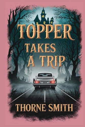Topper Takes a Trip von Independently published