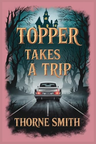 Topper Takes a Trip von Independently published