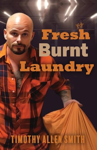 Fresh Burnt Laundry von Liberation's Publishing LLC