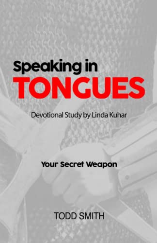 Speaking in Tongues Devotional Guide: Your Secret Weapon