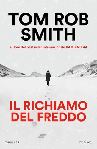 Il richiamo del freddo (Thriller) von Piemme