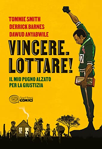 Vincere. Lottare! Il mio pugno alzato per la giustizia (Einaudi ragazzi comics) von Einaudi Ragazzi