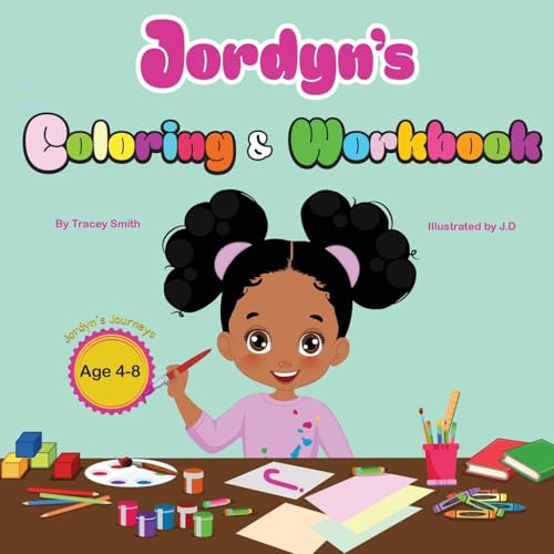 Jordyn's Coloring & Workbook (Jordyn's Journeys) von Tracey Smith