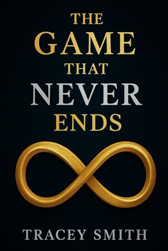 The Game That Never Ends von Independently published