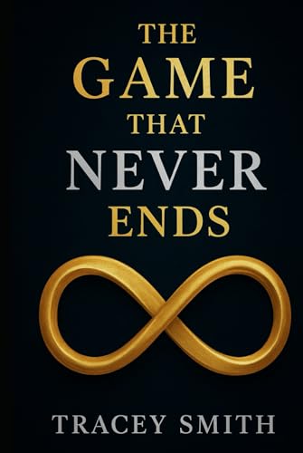 The Game That Never Ends von Independently published