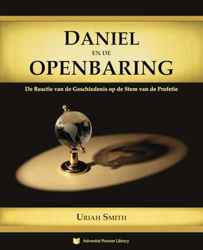 Daniel en de Openbaring Daniel en de Openbaring von Adventist Pioneer Library