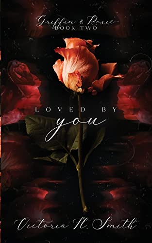 Loved by You (Found By You, Band 2) von The Lovely Well