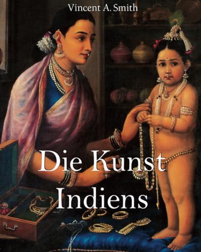 Die Kunst Indiens von Parkstone International