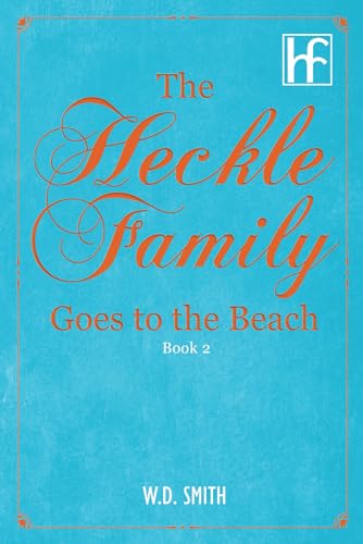 The Heckle Family Goes to the Beach: Book 2 von Independently published