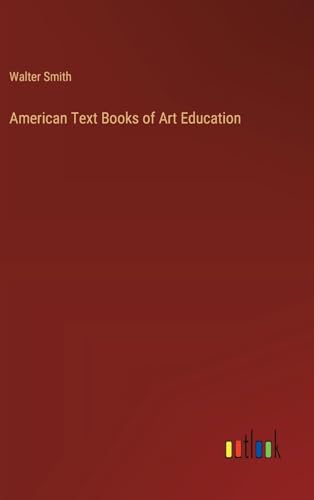American Text Books of Art Education von Outlook Verlag