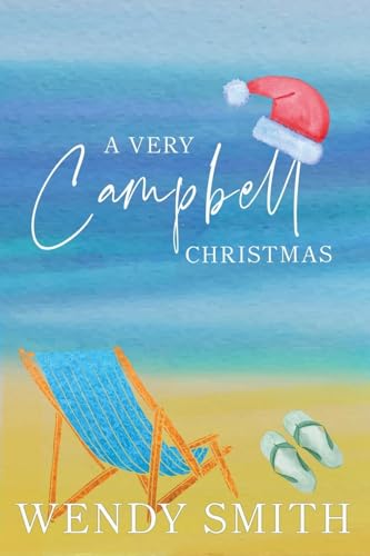 A Very Campbell Christmas (Copper Creek, Band 6) von Wendy Smith