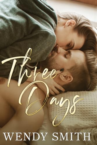 Three Days (Friends, Band 2) von Wendy Smith