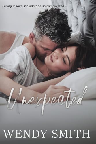 Unexpected (Friends, Band 5) von Wendy Smith