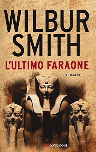 L'ultimo faraone (I maestri dell'avventura, Band 1) L'ultimo faraone (I maestri dell'avventura, Band 1) von Longanesi
