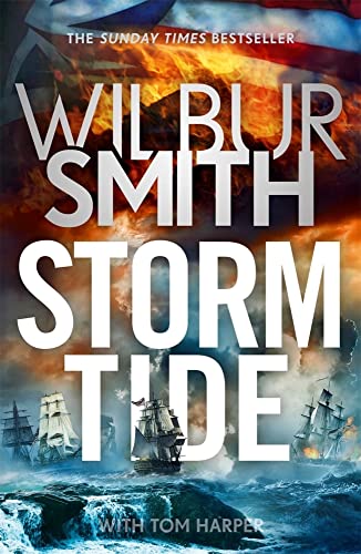 Storm Tide: The landmark 50th global bestseller from the one and only Master of Historical Adventure, Wilbur Smith von Zaffré