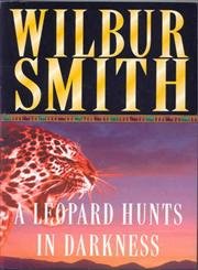 The Leopard Hunts in Darkness (The Ballantyne Novels)