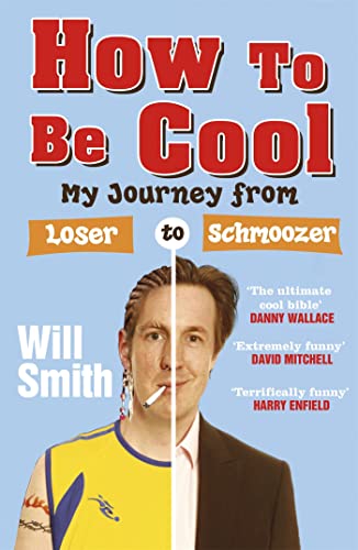 How To Be Cool: My Journey from Loser to Schmoozer How To Be Cool: My Journey from Loser to Schmoozer von John Murray Publishers