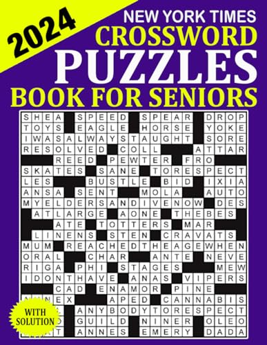 New York Times Crossword Puzzles For Seniors 2024: Large Print Crossword Puzzles Book With Solution | Medium to Hard Level 50 Puzzles