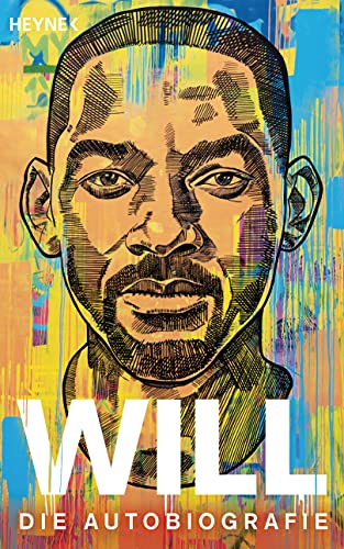 WILL: Die Autobiografie - Die deutsche Ausgabe des Nr.1-NYT-Bestseller