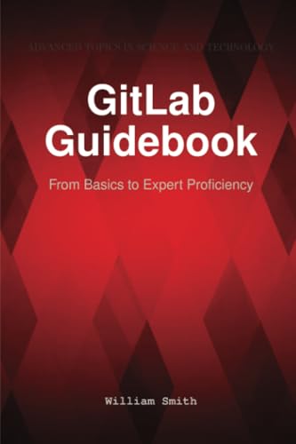 GitLab Guidebook: From Basics to Expert Proficiency