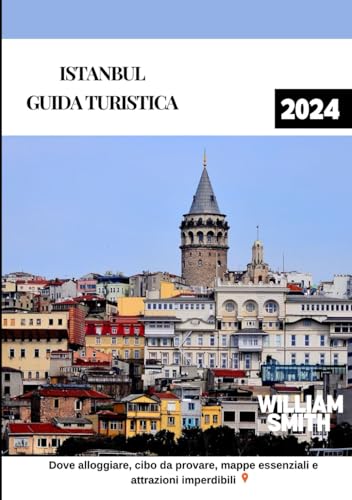 ISTANBUL Guida di viaggio 2024: Dove alloggiare, cibi da provare, mappe essenziali e attrazioni imperdibili. ISTANBUL Guida di viaggio 2024: Dove alloggiare, cibi da provare, mappe essenziali e attrazioni imperdibili.