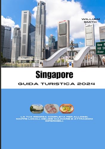 SINGAPORE GUIDA DI VIAGGIO 2024: La tua risorsa completa per alloggi, mappe locali, delizie culinarie e attrazioni imperdibili. SINGAPORE GUIDA DI VIAGGIO 2024: La tua risorsa completa per alloggi, mappe locali, delizie culinarie e attrazioni imperdibili.