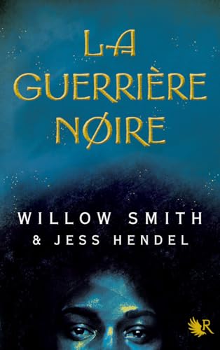 La Guerrière noire La Guerrière noire von ROBERT LAFFONT