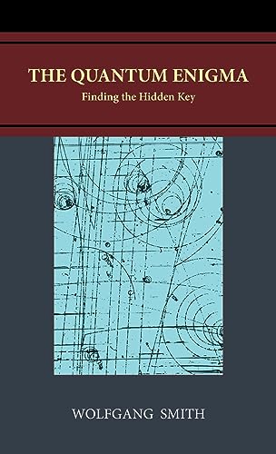 The Quantum Enigma: Finding the Hidden Key von Philos-Sophia Initiative Foundation