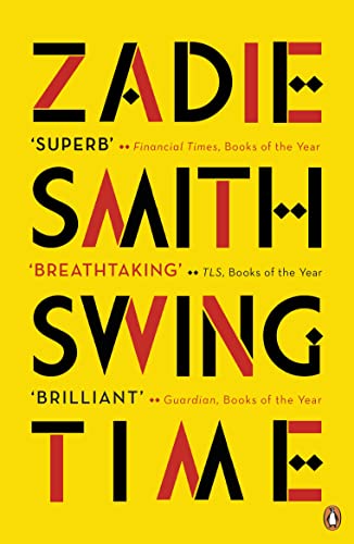 Swing Time: LONGLISTED for the Man Booker Prize 2017