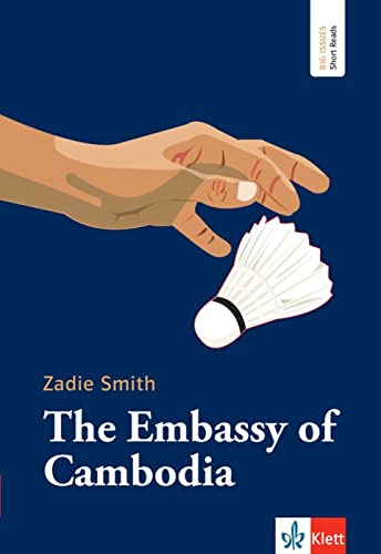 The Embassy of Cambodia: Lektüre mit digitalen Extras (Big Issues - Short Reads)