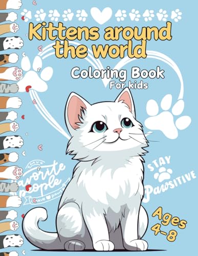 Cute Cats Coloring Book for Kids Ages 4-8: Kittens Around the World