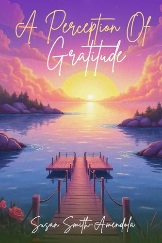 A Perception of Gratitude von Panda Publishing Agency